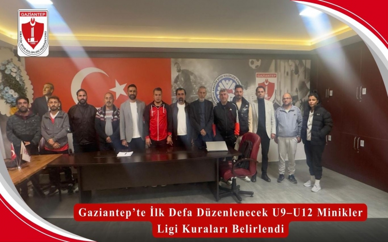 Gaziantep’te İlk Defa Düzenlenecek U9–U12 Minikler Ligi Kuraları Belirlendi